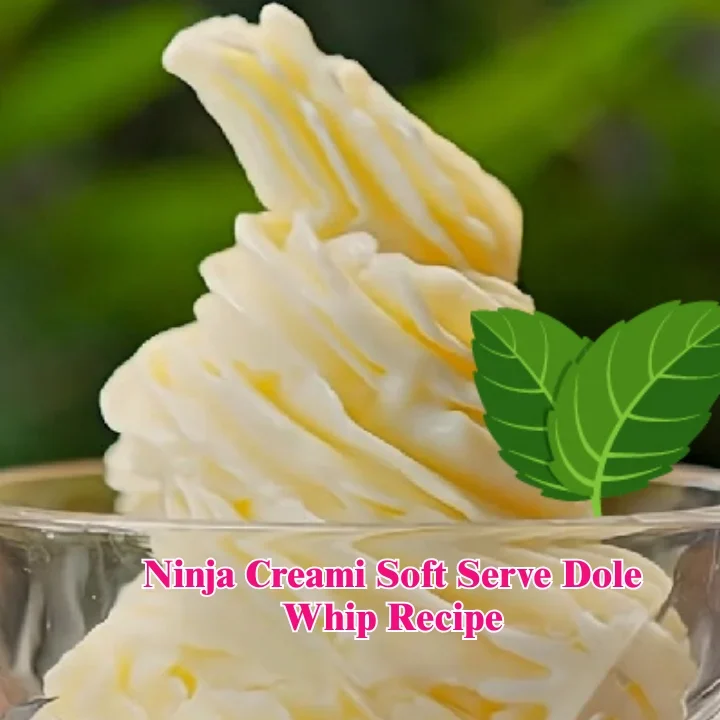 Ninja Creami Soft Serve Dole Whip Recipe