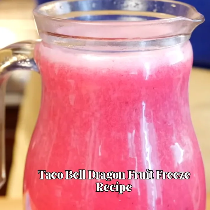 Taco Bell Dragon Fruit Freeze Recipe