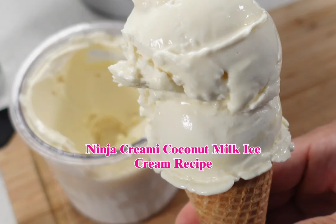 Ninja Creami Coconut Milk Ice Cream Recipe